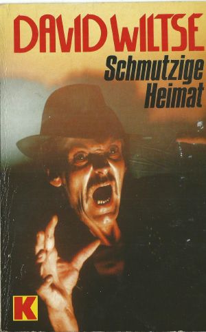 [Ullstein Krimi 01] • Schmutzige Heimat